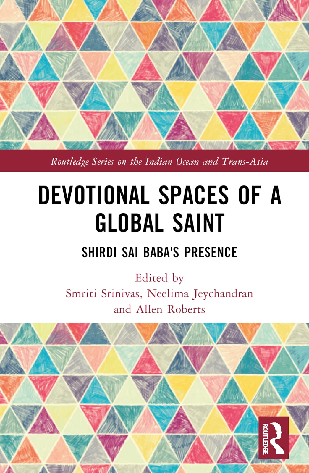 Devotional Spaces of a Global Saint Books