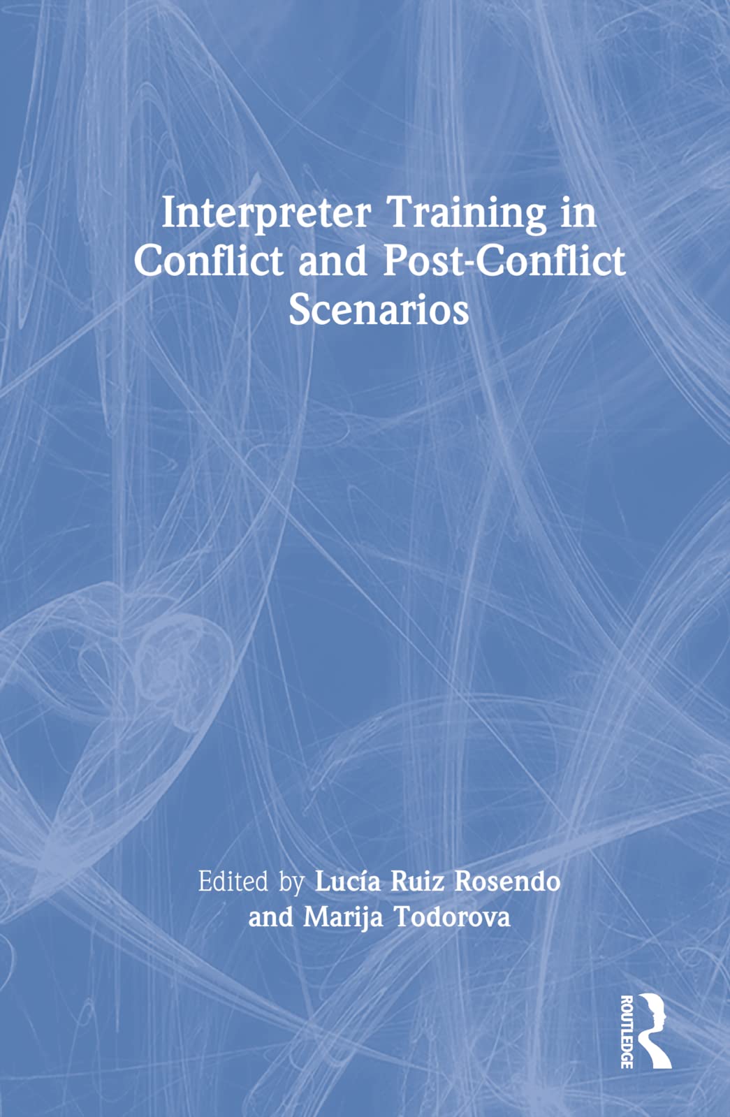 Interpreter Training in Conflict and Post-Conflict Scenarios Social Sciences