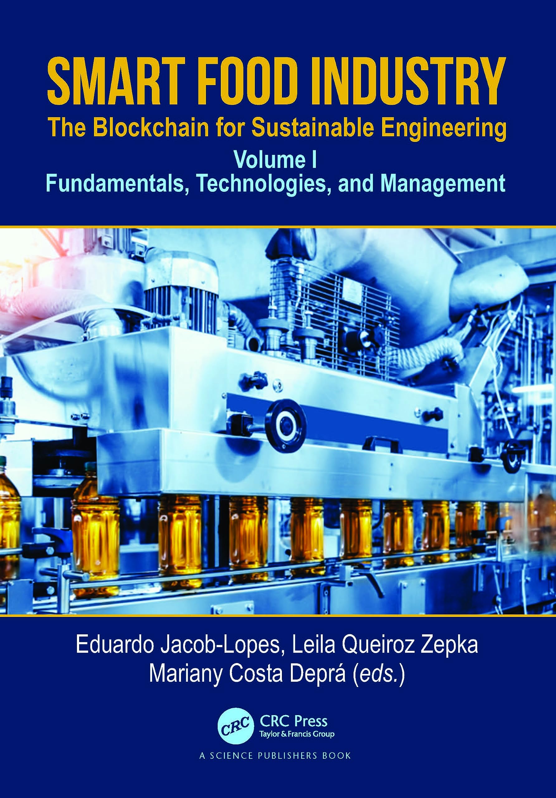 Smart Food Industry: The Blockchain for Sustainable Engineering; Fundamentals, Technologies, and Management (1) Business, Finance & Career