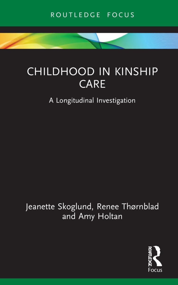 Childhood in Kinship Care: A Longitudinal Investigation Medicine