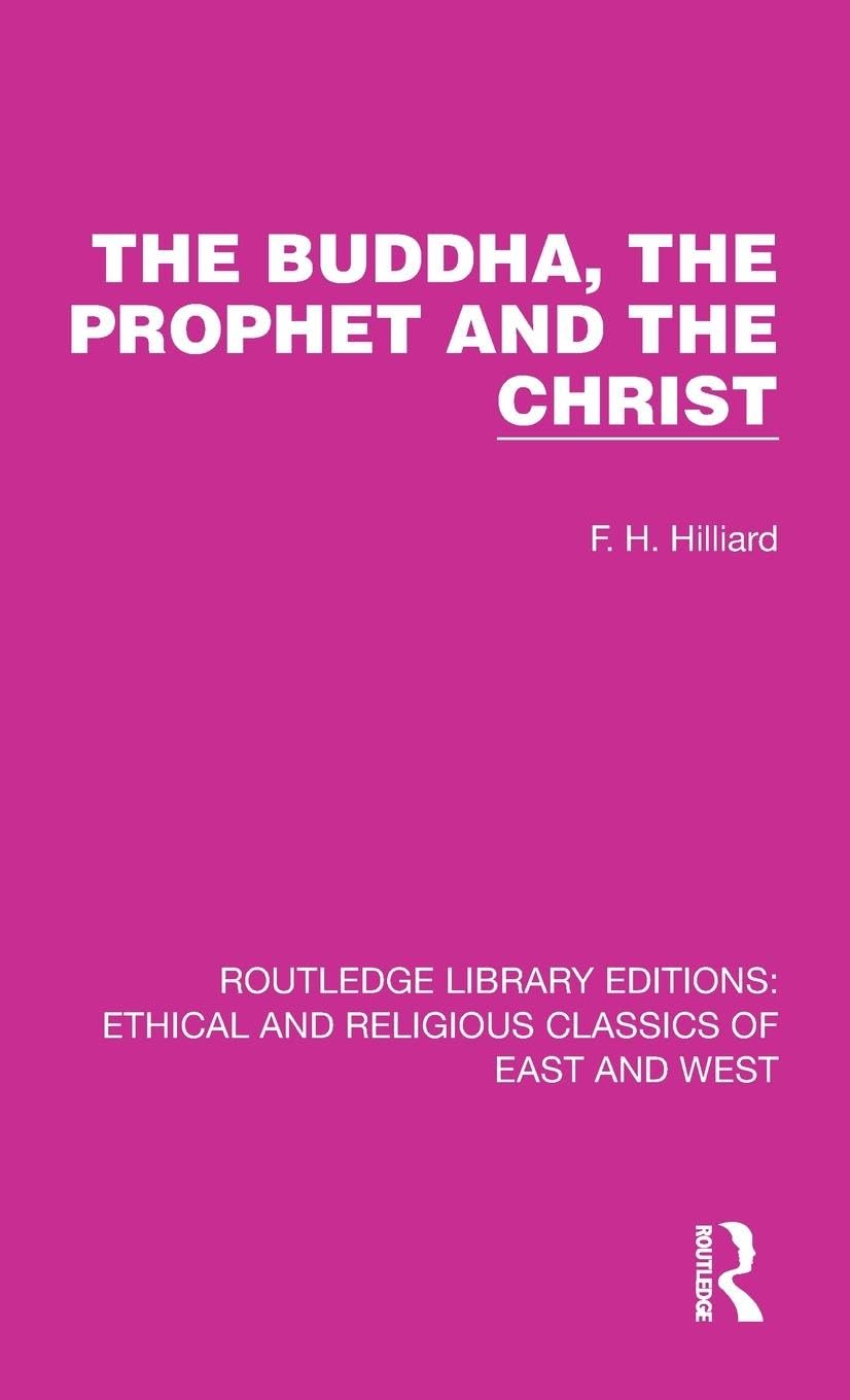 The Buddha, The Prophet and the Christ Philosophy
