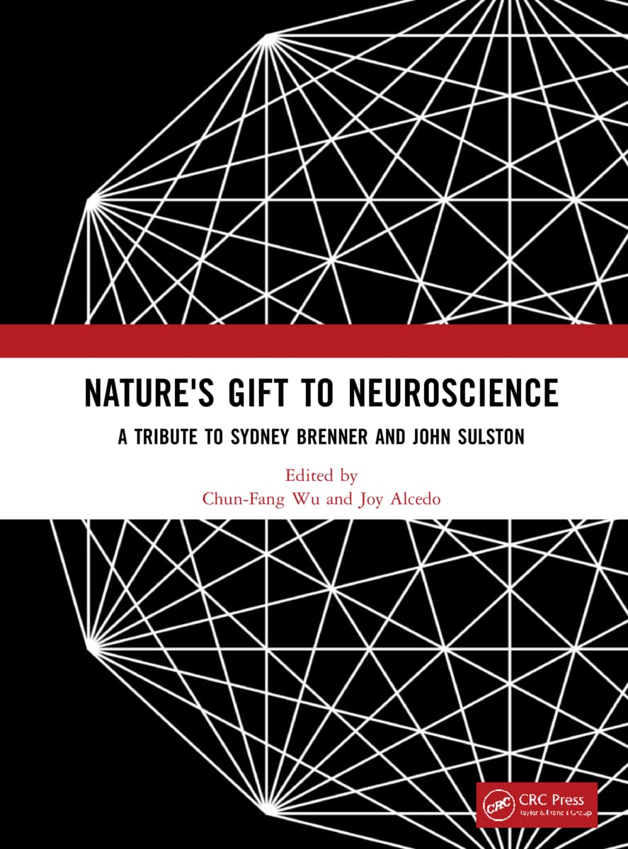 Nature's Gift to Neuroscience: A Tribute to Sydney Brenner and John Sulston Medicine