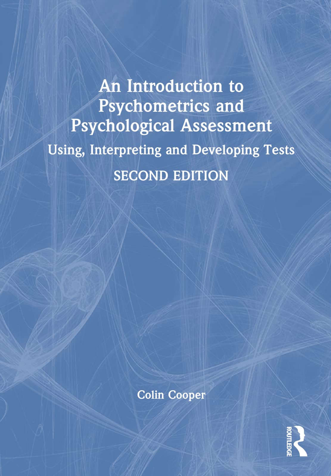 An Introduction to Psychometrics and Psychological Assessment Psychology