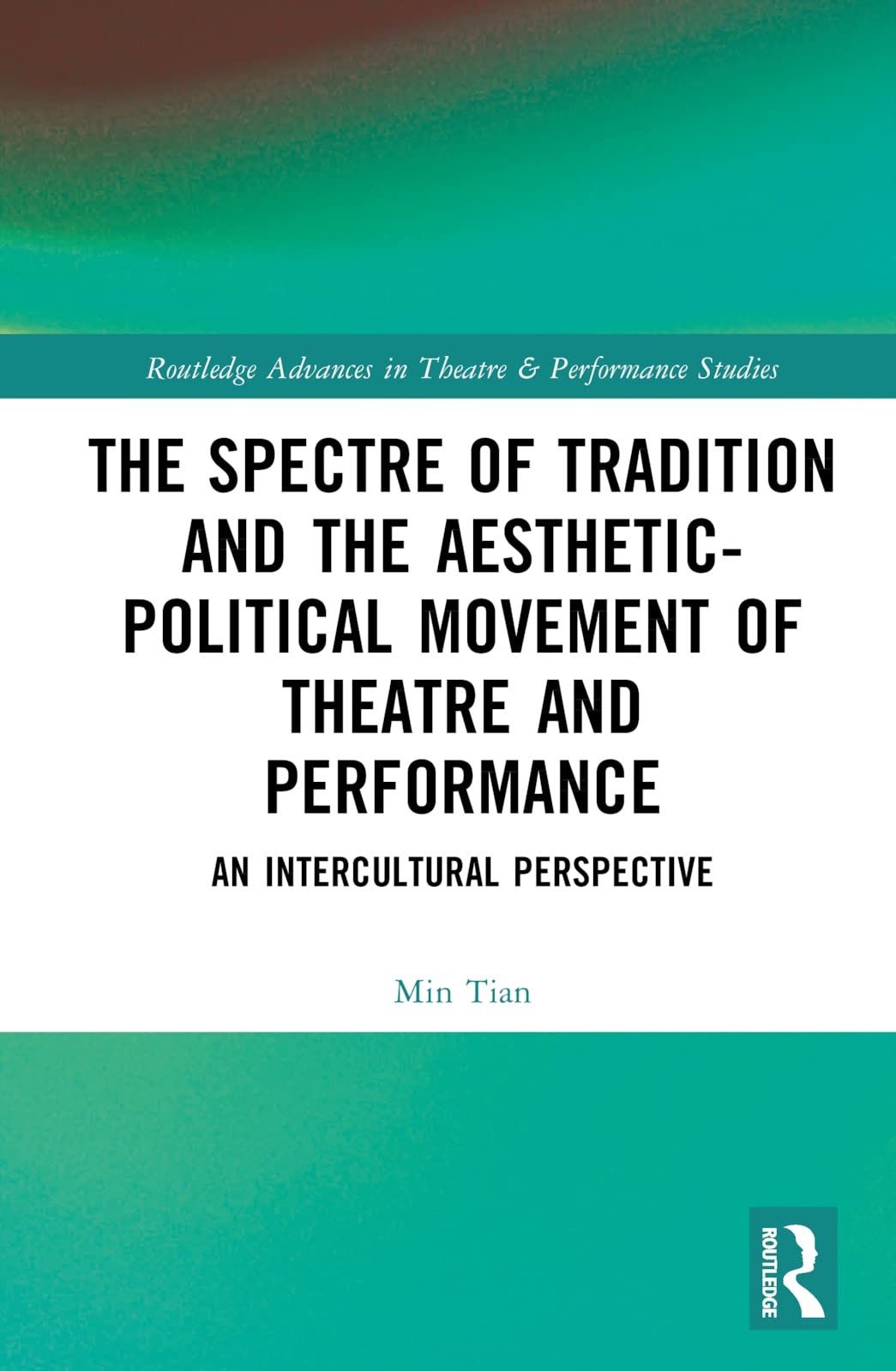 The Spectre of Tradition and the Aesthetic-Political Movement of Theatre and Performance Social Sciences