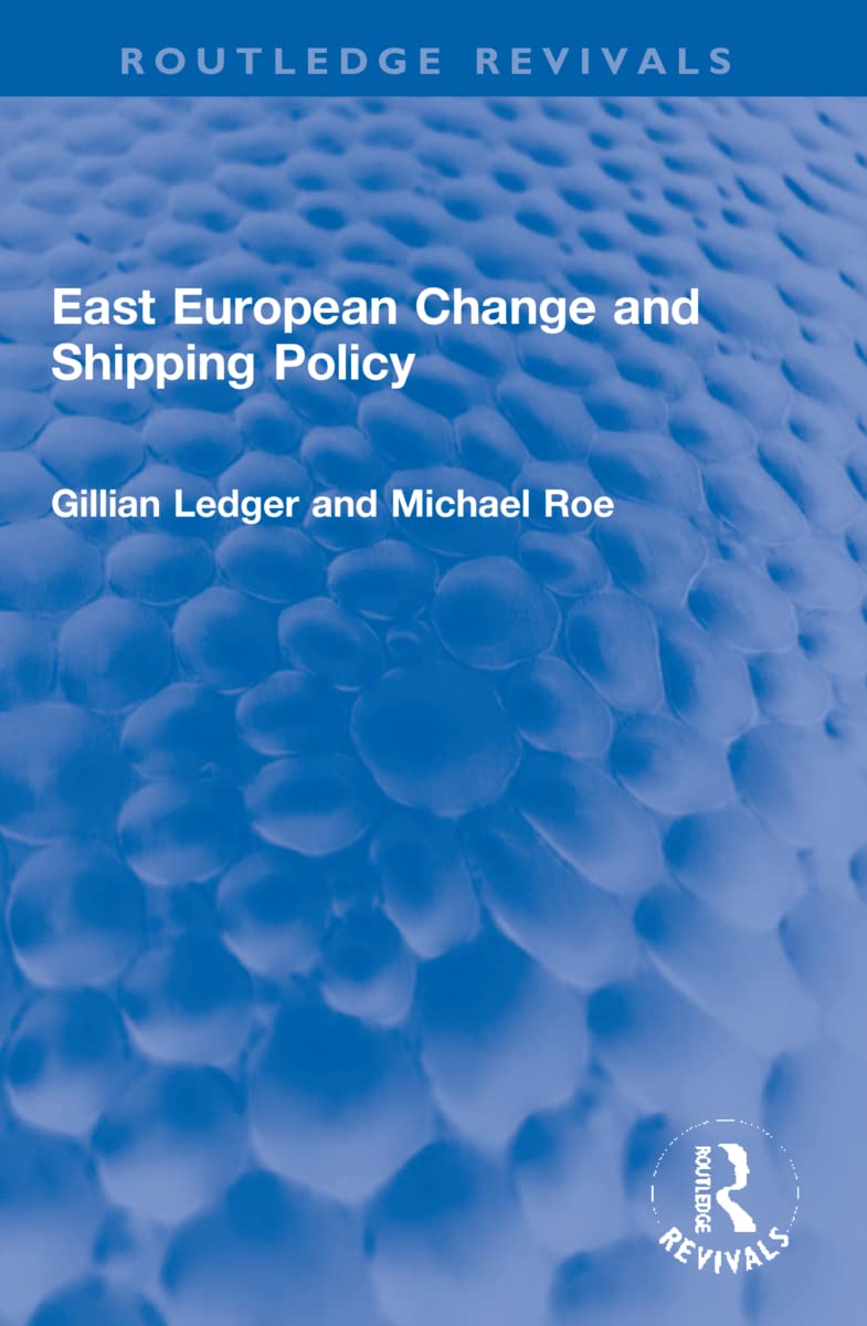 East European Change and Shipping Policy (Routledge Revivals) Business, Finance & Career