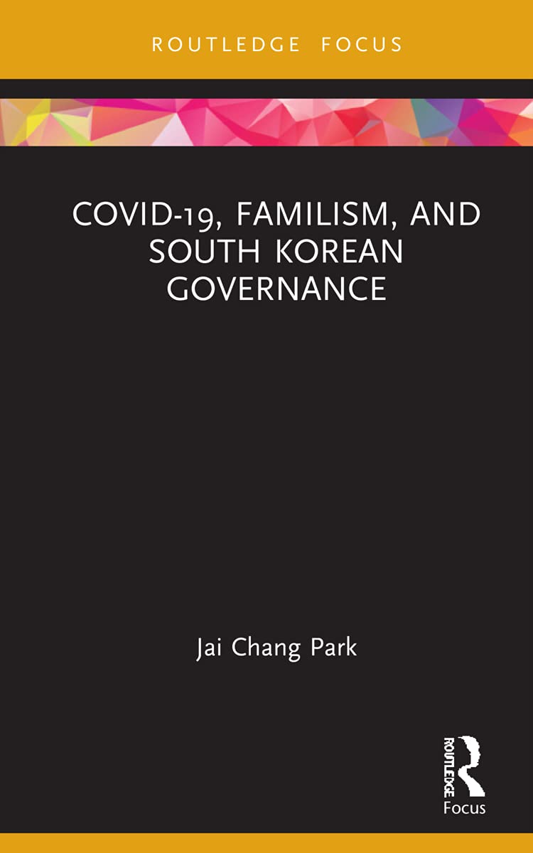 COVID-19, Familism, and South Korean Governance Partnership & Love