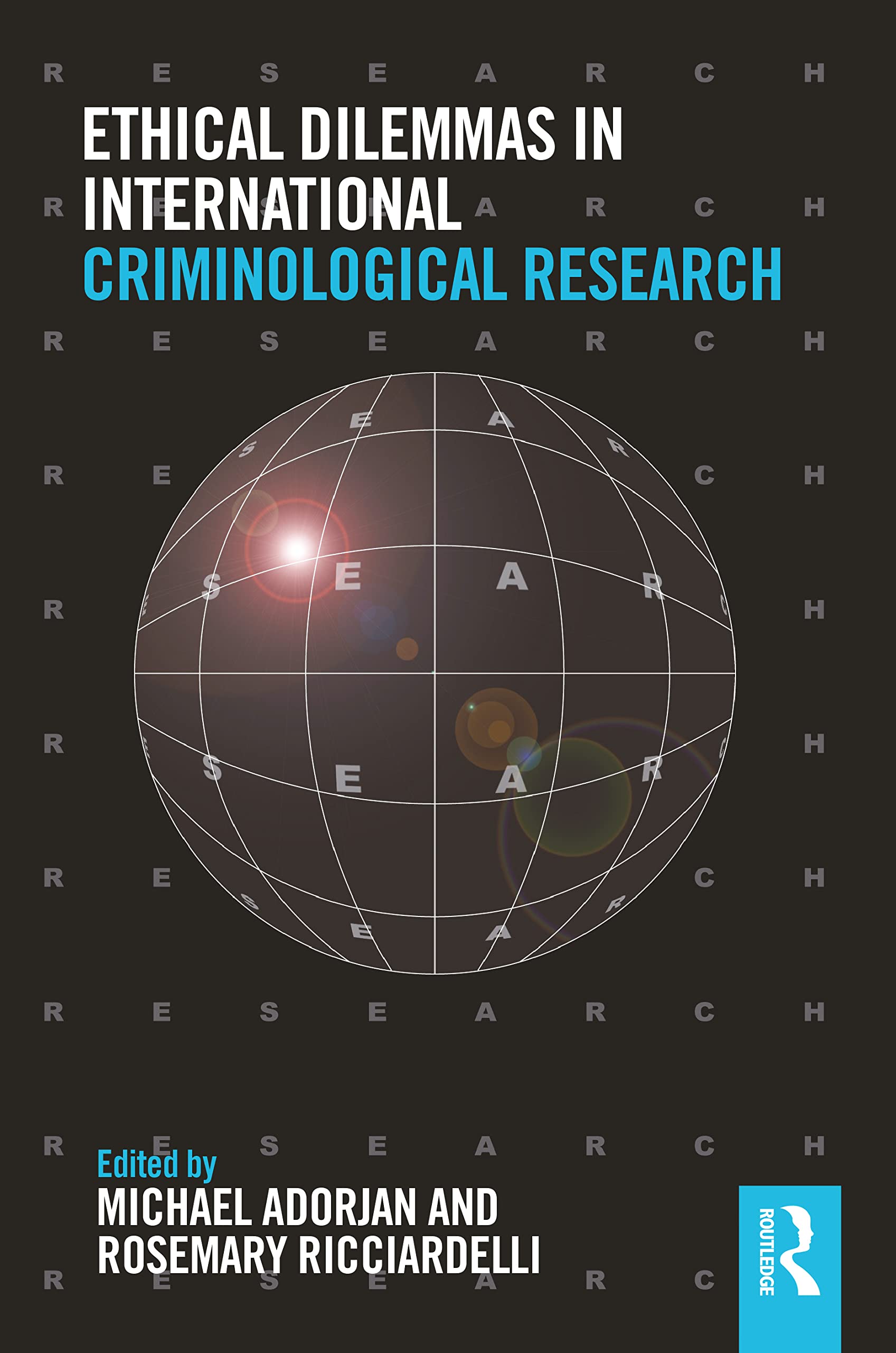 Ethical Dilemmas in International Criminological Research Law