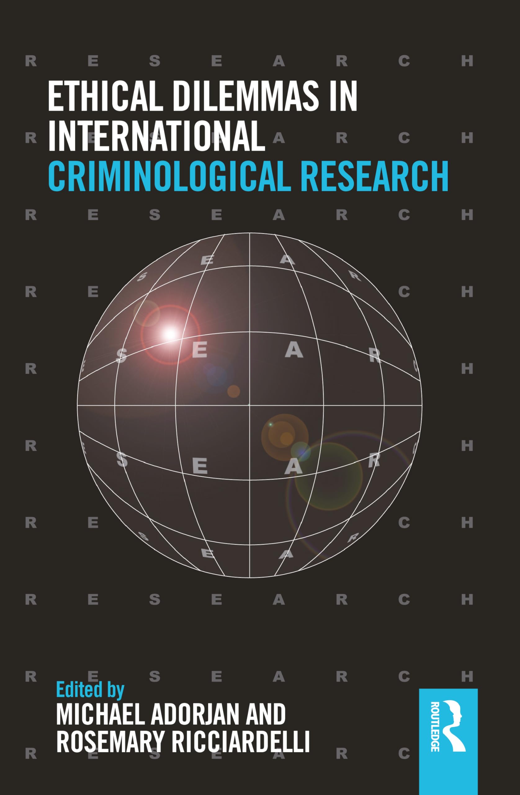 Ethical Dilemmas in International Criminological Research Law