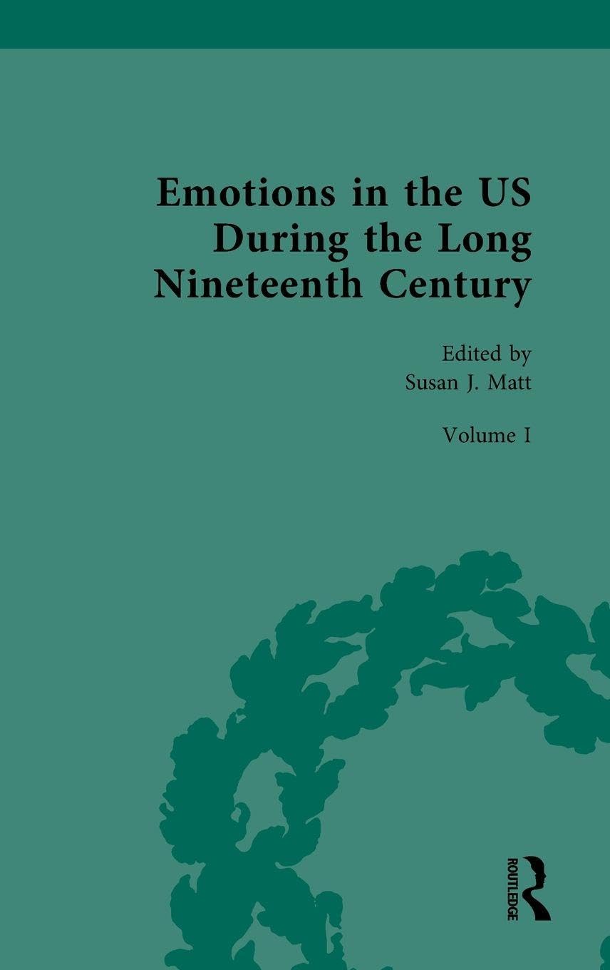 Emotions in the US During the Long Nineteenth Century Politics & History