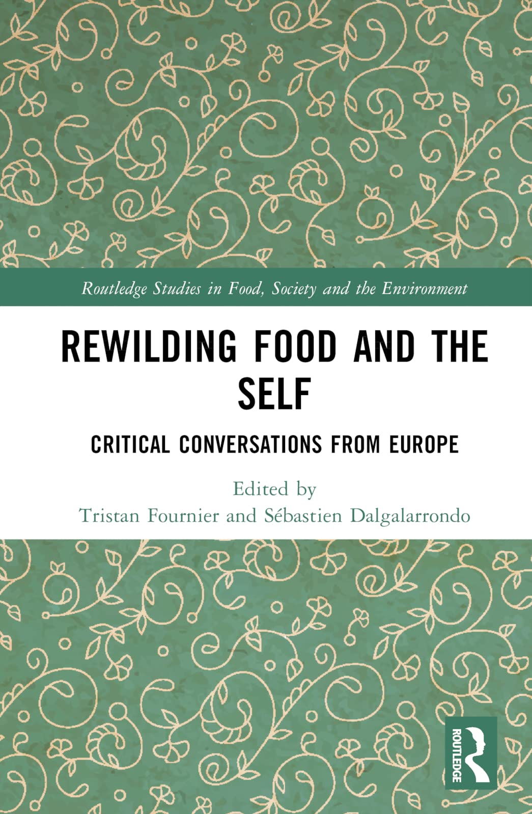 Rewilding Food and the Self Social Sciences