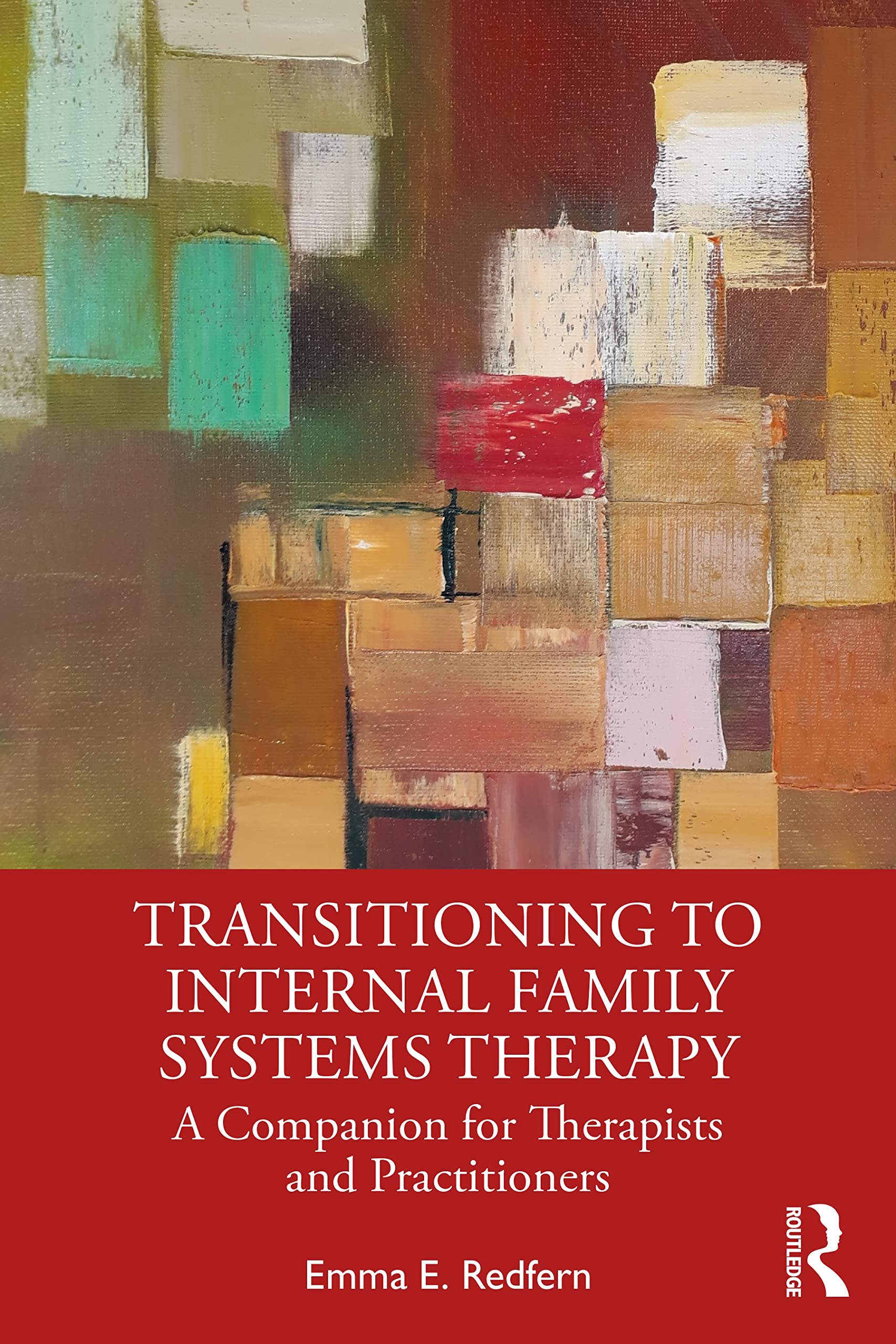 Transitioning to Internal Family Systems Therapy: A Companion for Therapists and Practitioners Medicine