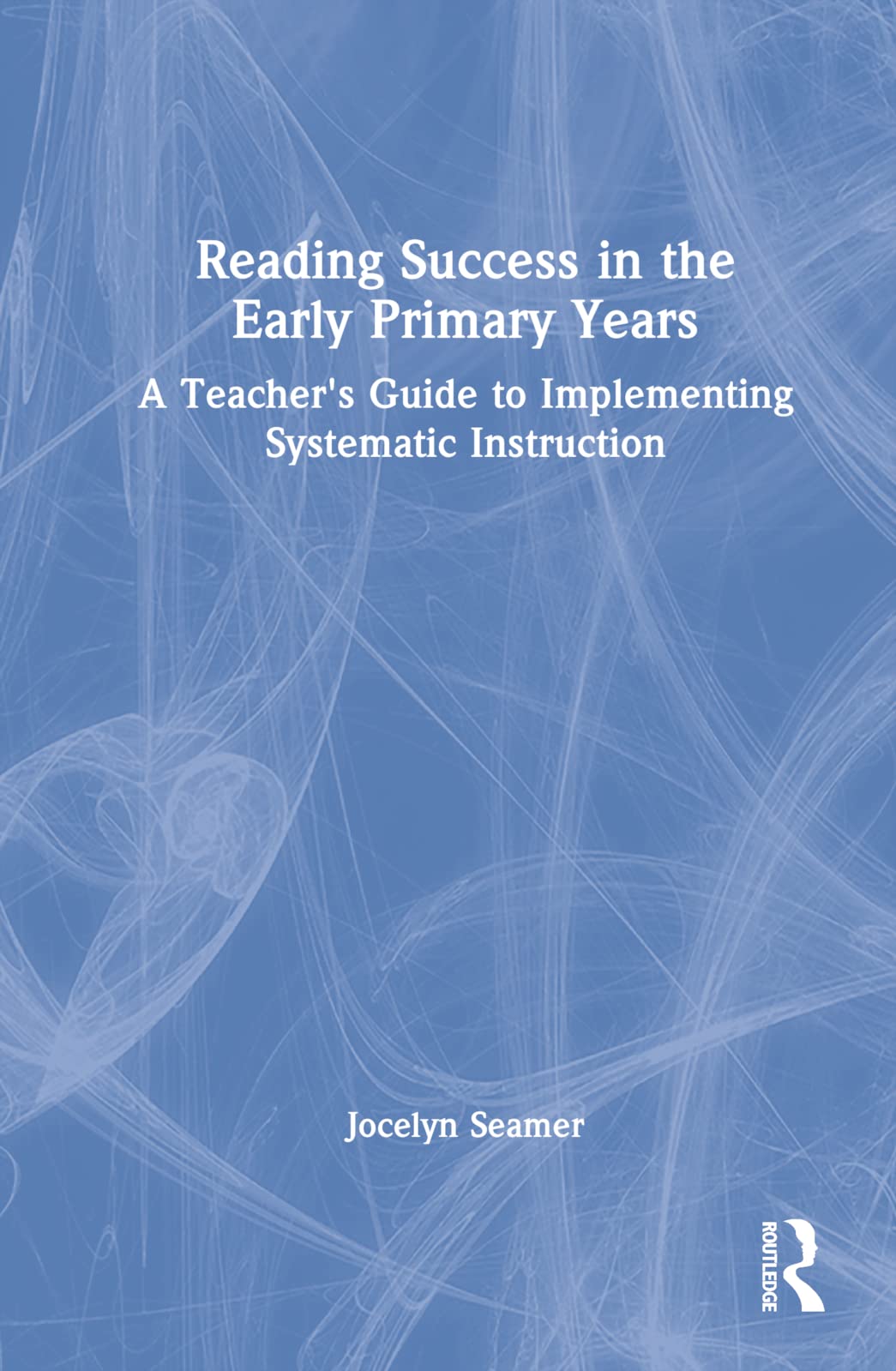Reading Success in the Early Primary Years Education & Training