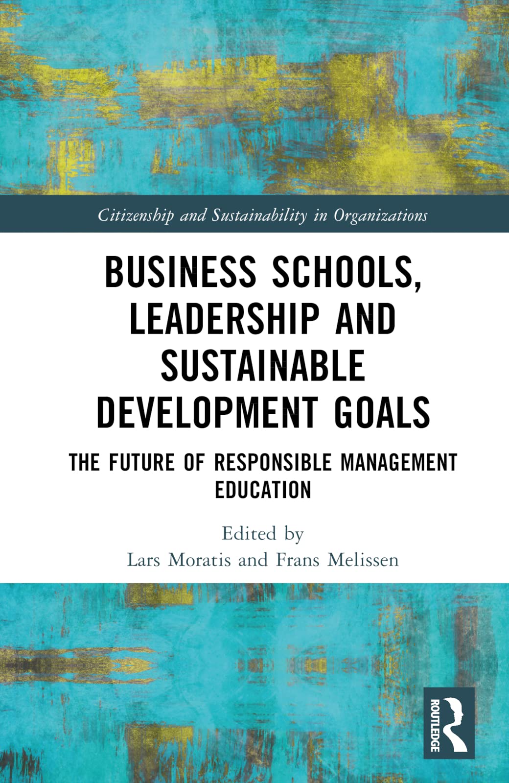 Business Schools, Leadership and the Sustainable Development Goals Business, Finance & Career