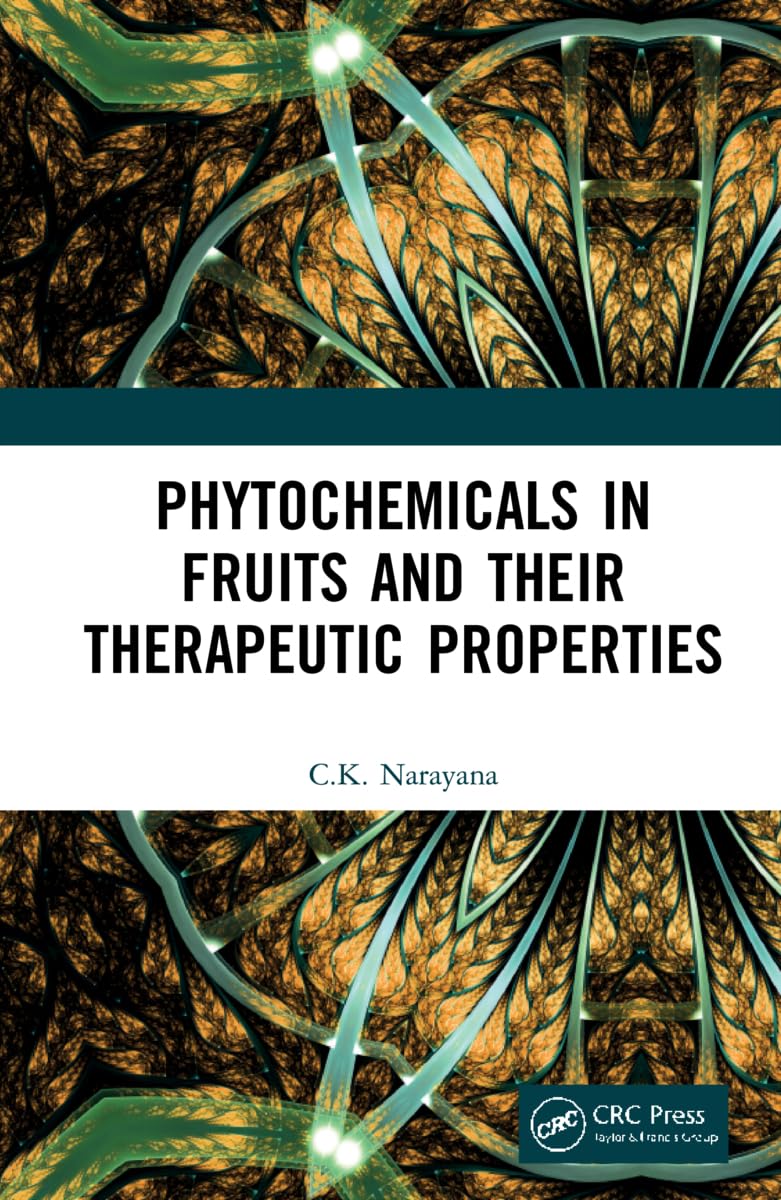 Phytochemicals in Fruits and their Therapeutic Properties Business, Finance & Career