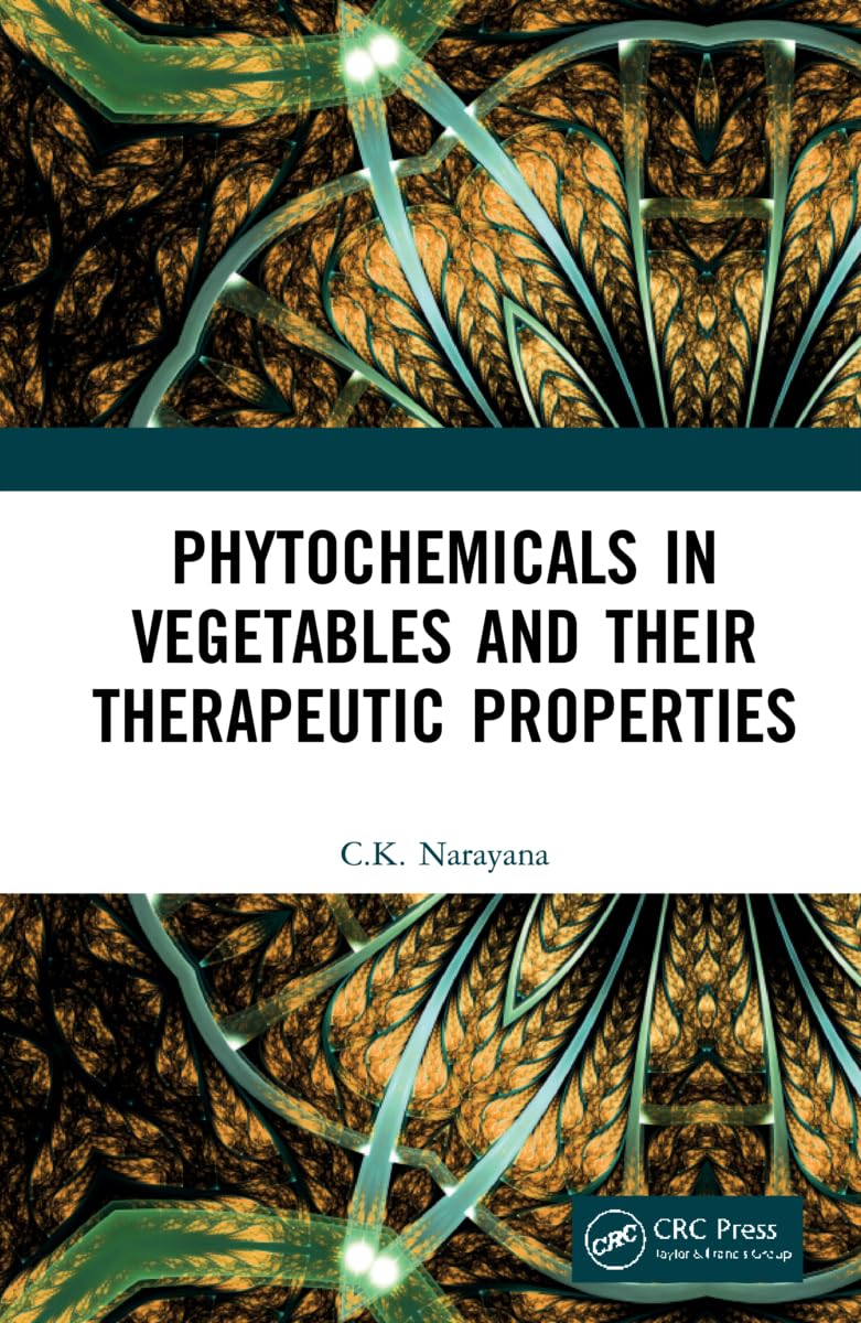Phytochemicals in Vegetables and their Therapeutic Properties Business, Finance & Career