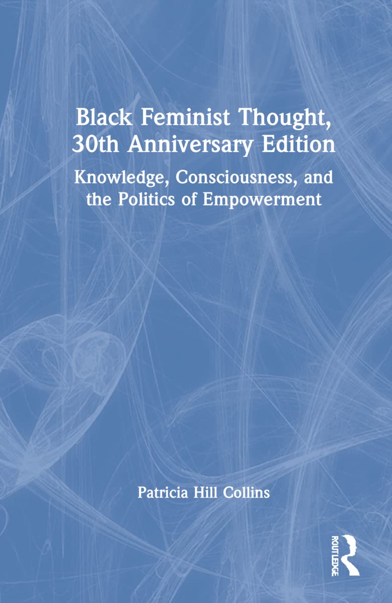 Black Feminist Thought, 30th Anniversary Edition Law
