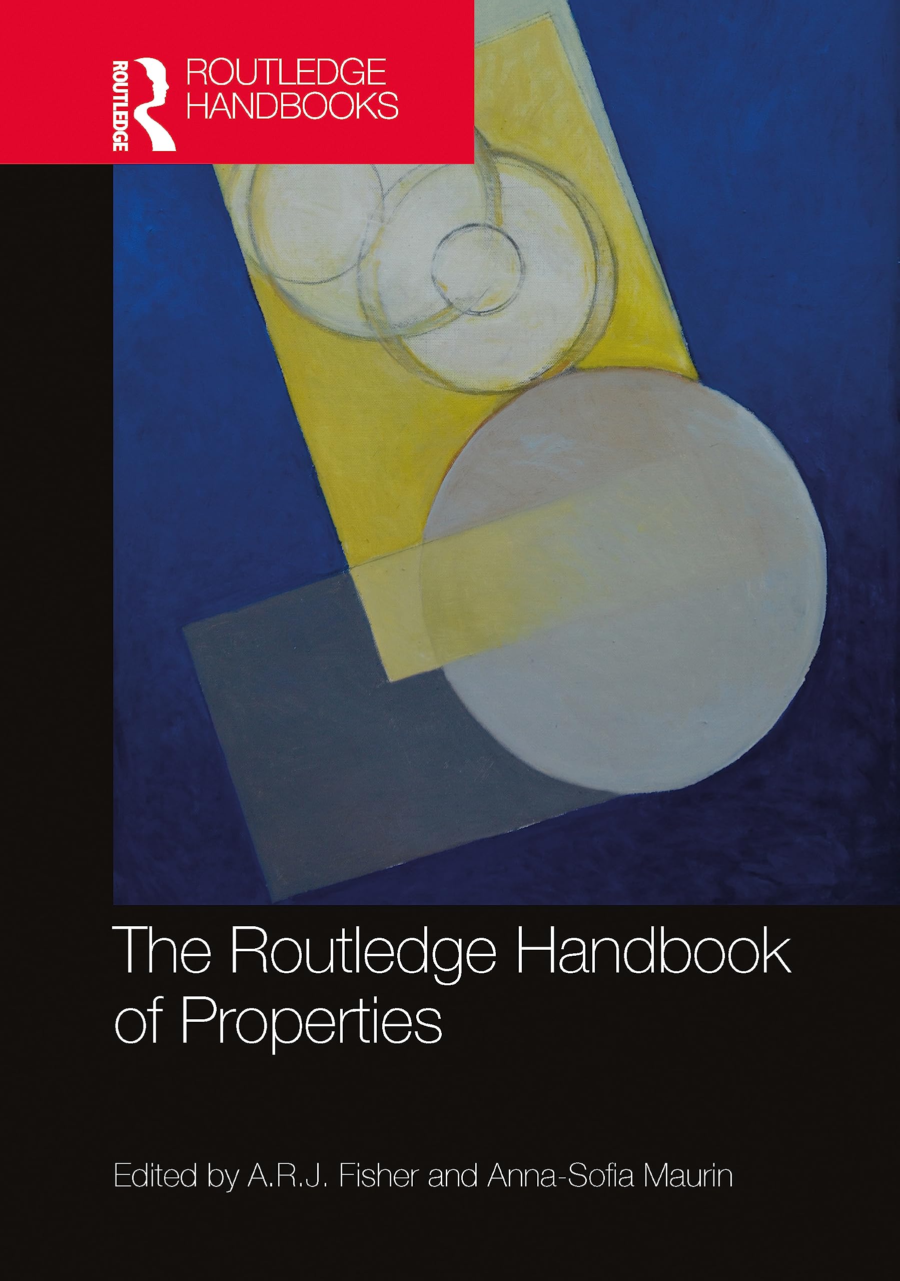 The Routledge Handbook of Properties Philosophy