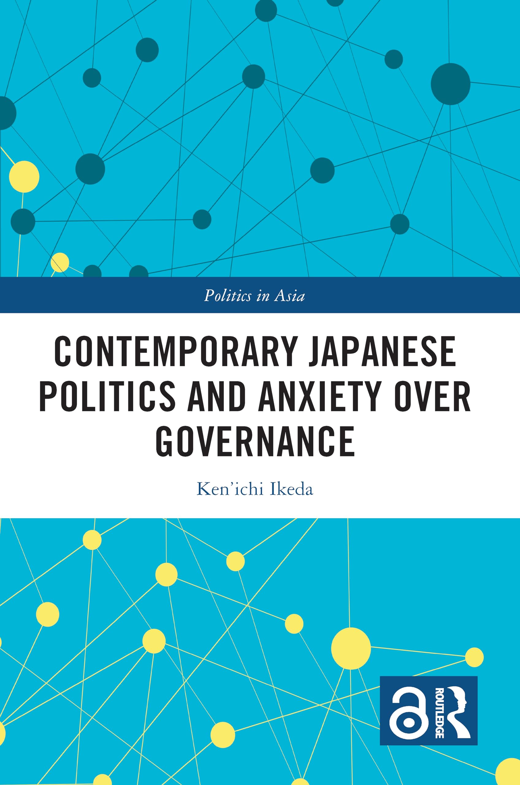 Contemporary Japanese Politics and Anxiety Over Governance Law