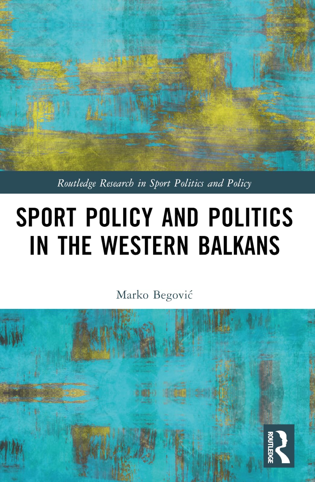 Sports Policy and Politics in the Western Balkans Law