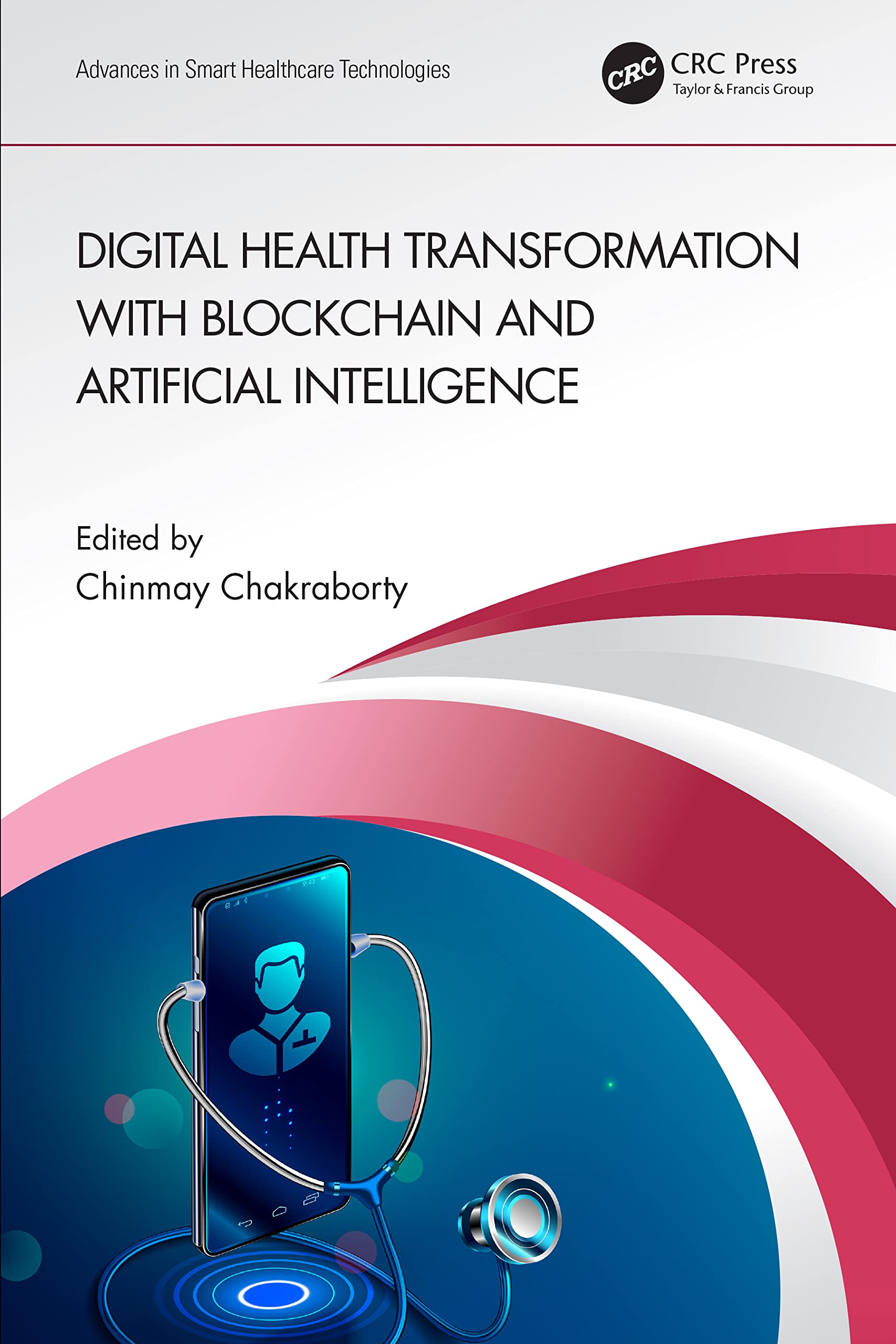 Digital Health Transformation with Blockchain and Artificial Intelligence Medicine