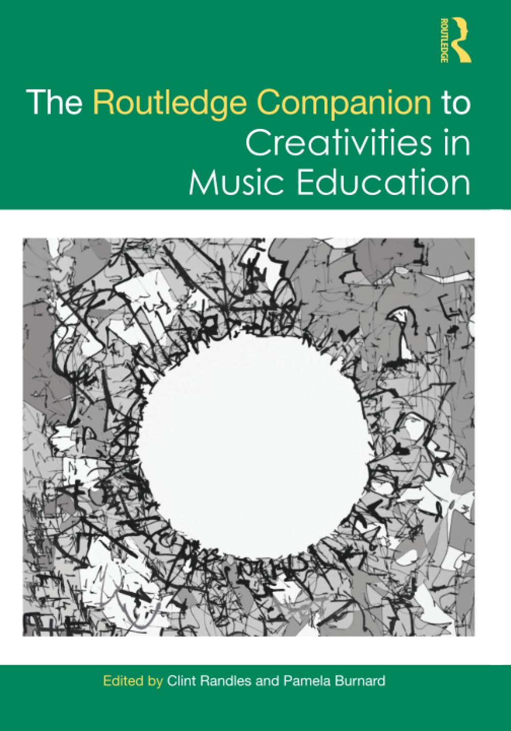 The Routledge Companion to Creativities in Music Education Books