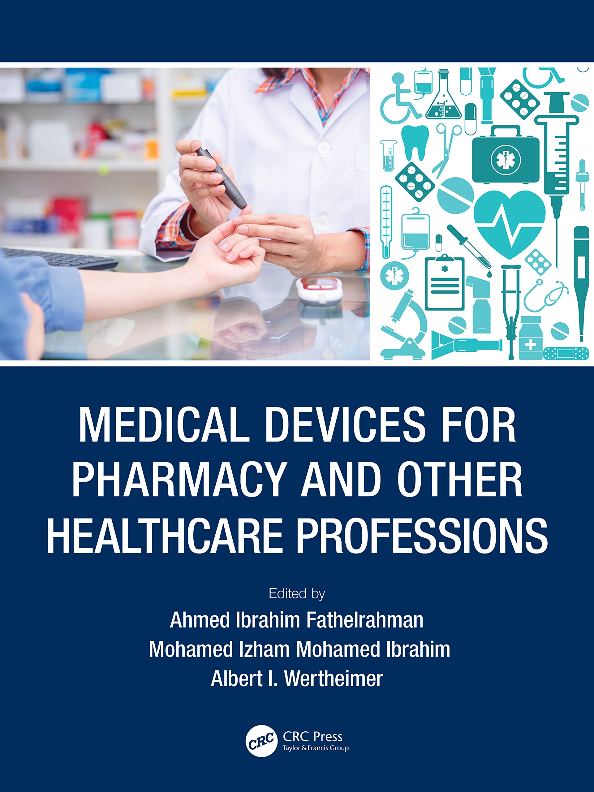 Medical Devices for Pharmacy and Other Healthcare Professions Medicine