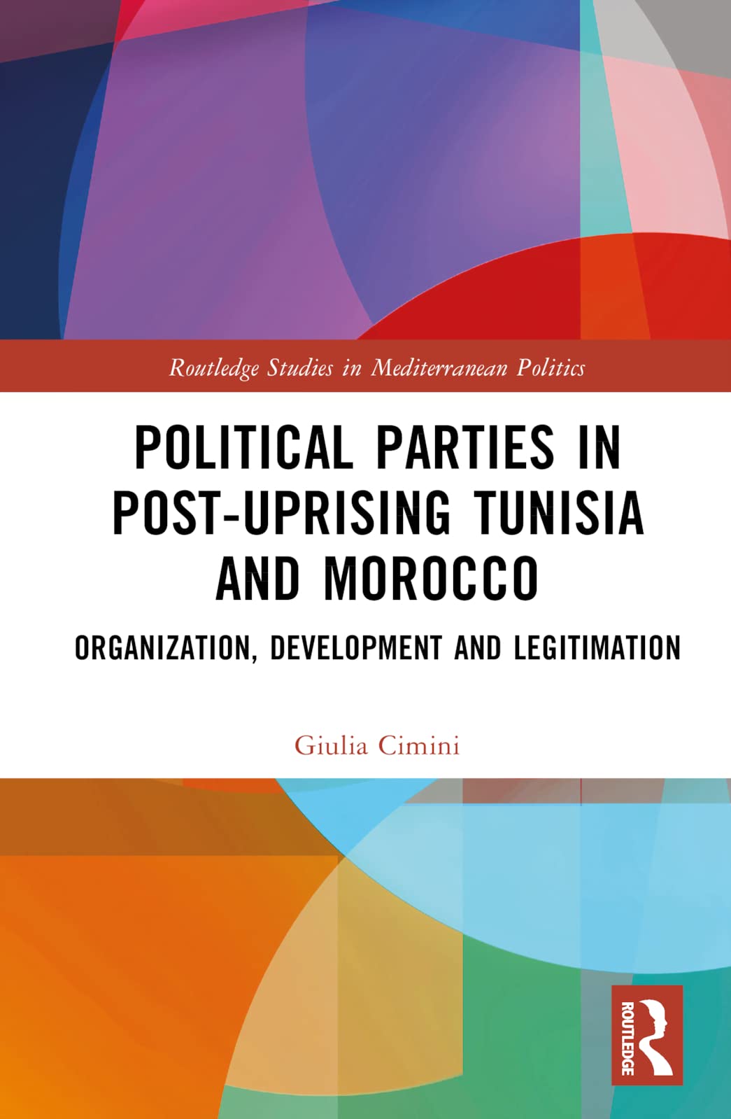 Political Parties in Post-Uprising Tunisia and Morocco Law