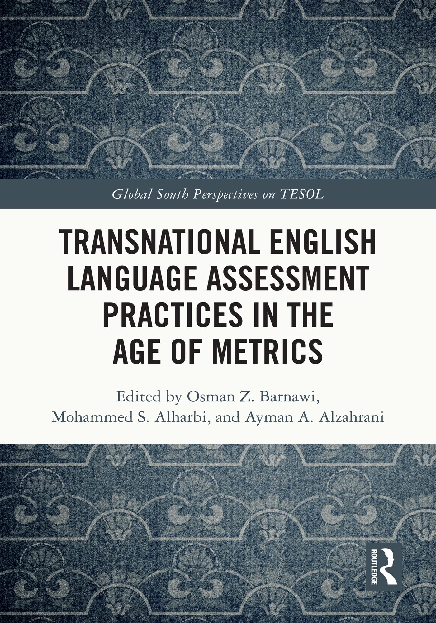 Transnational English Language Assessment Practices in the Age of Metrics Social Sciences