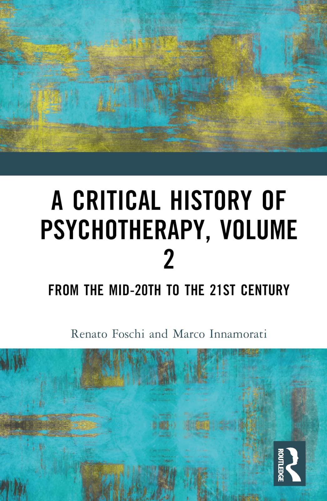 A Critical History of Psychotherapy, Volume 2 Medicine