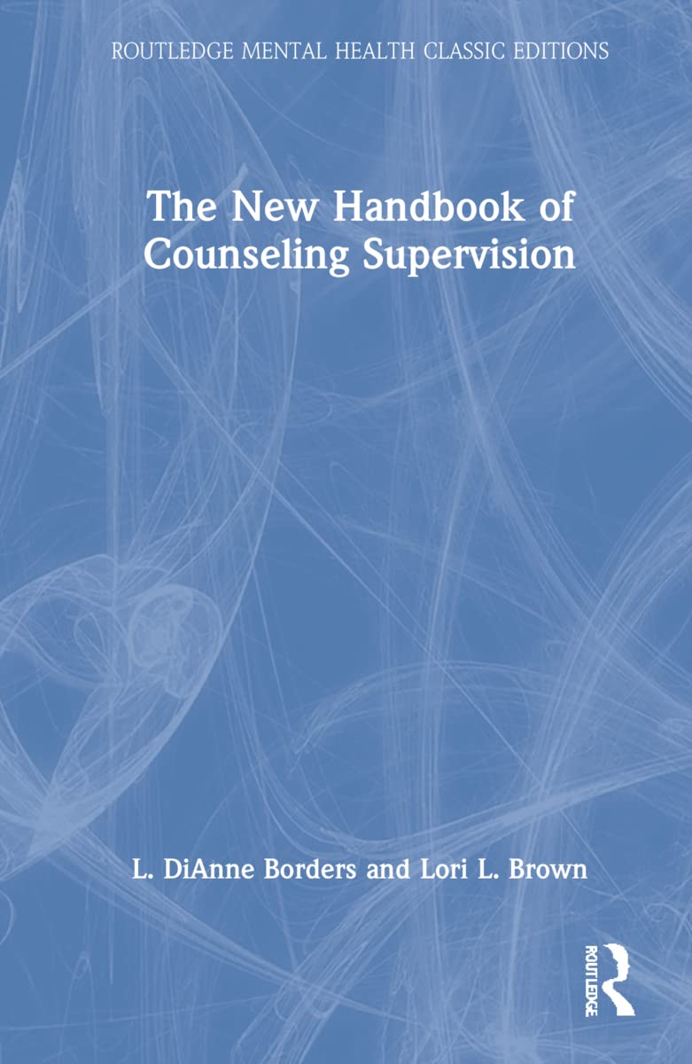 The New Handbook of Counseling Supervision Medicine