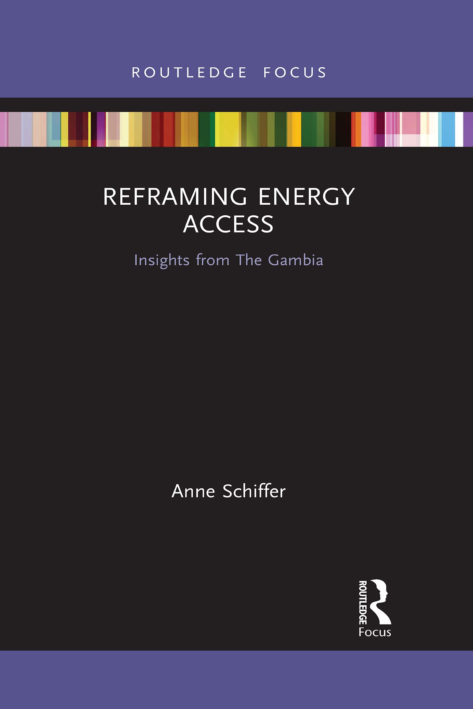 Reframing Energy Access: Insights from The Gambia (Routledge Focus on Environment and Sustainability) Law