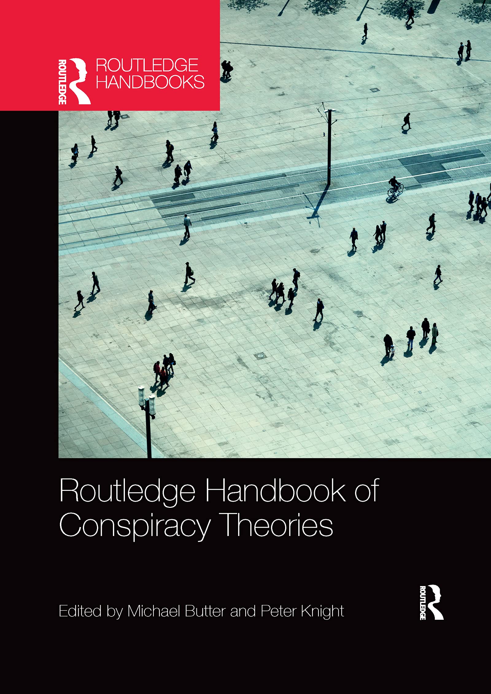 Routledge Handbook of Conspiracy Theories Philosophy