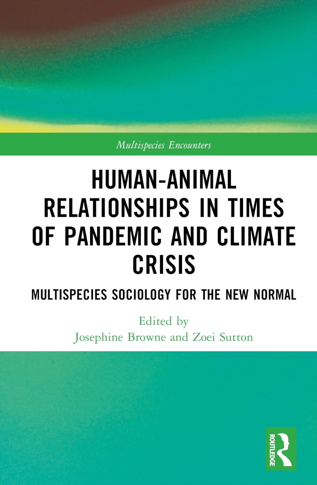 Human-Animal Relationships in Times of Pandemic and Climate Crisis Medicine