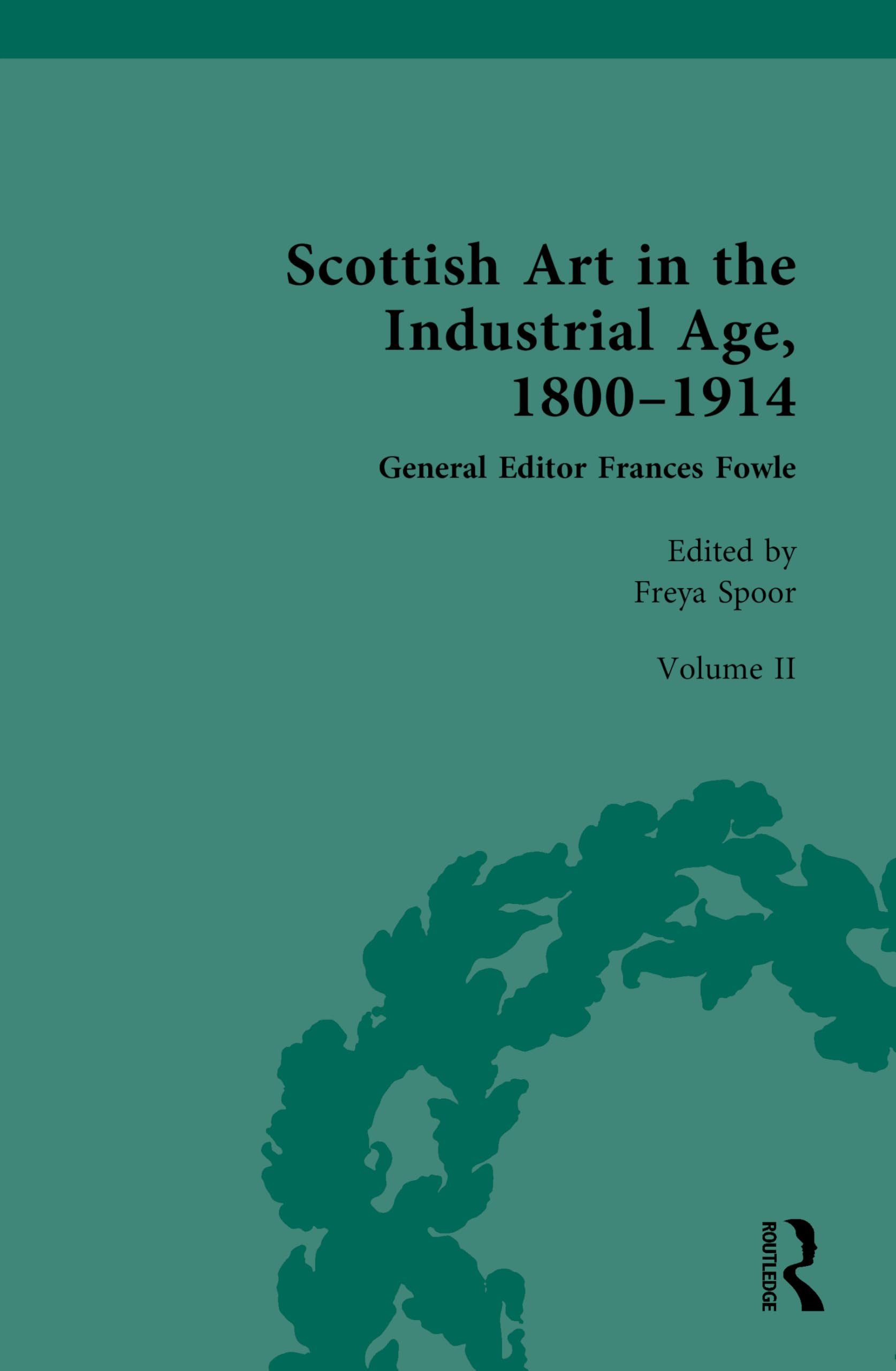 Scottish Art in the Industrial Age, 1800-1914 Film, Art & Culture
