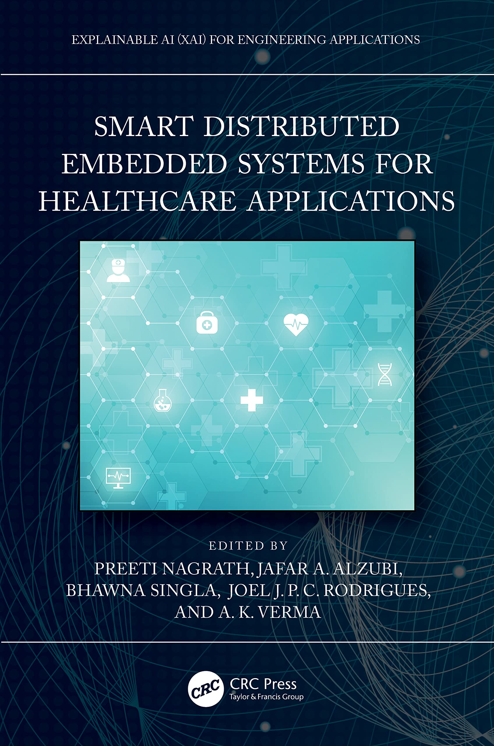 Smart Distributed Embedded Systems for Healthcare Applications Medicine