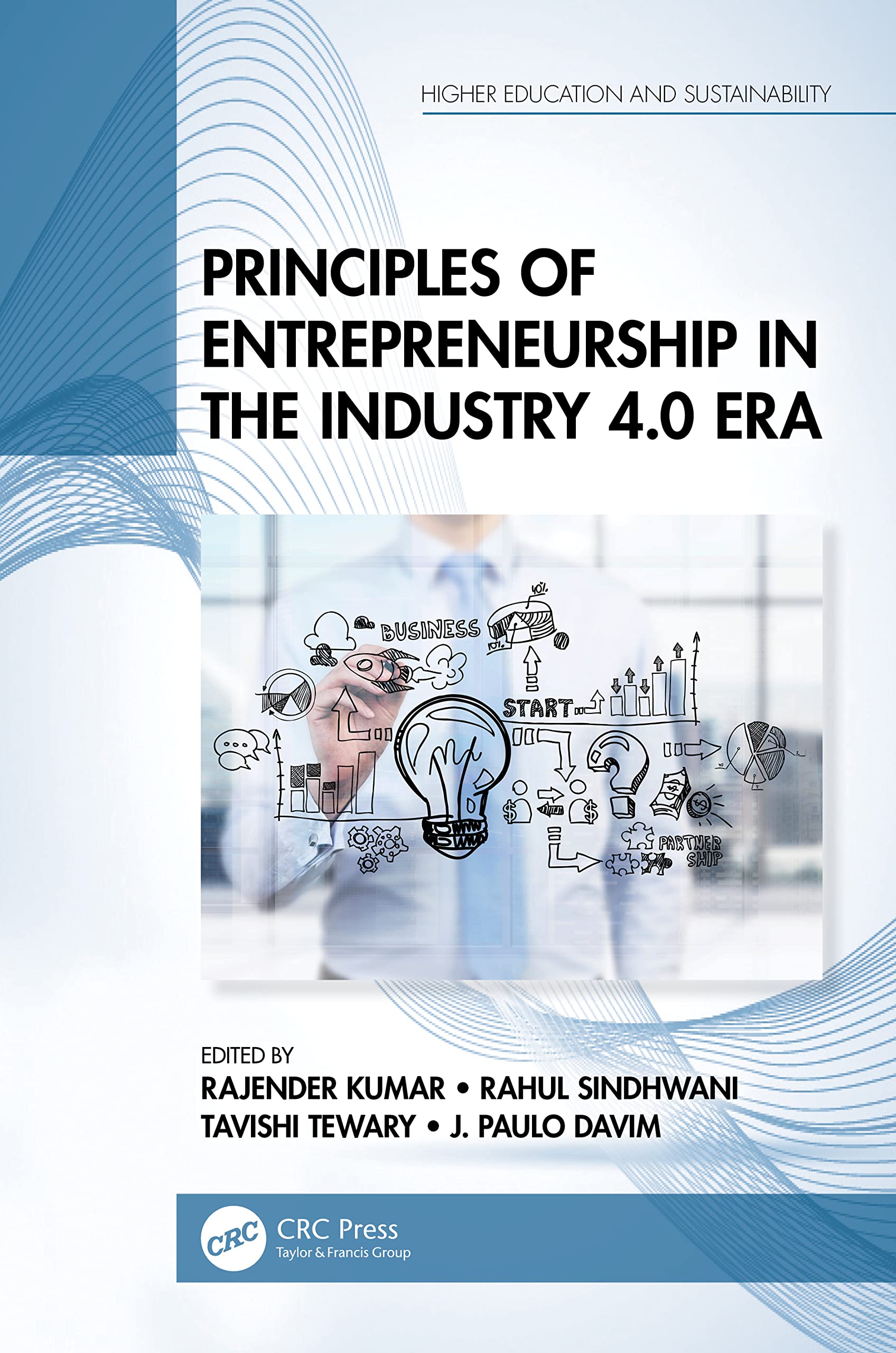 Principles of Entrepreneurship in the Industry 4.0 Era Business, Finance & Career