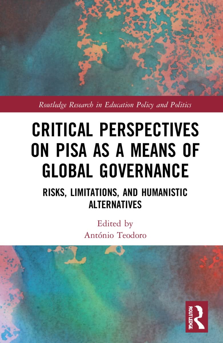 Critical Perspectives on PISA as a Means of Global Governance Education & Training