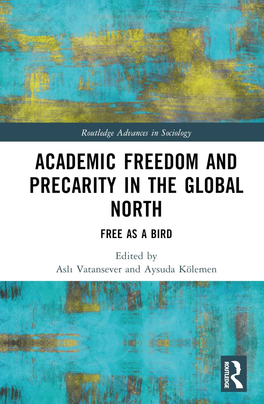 Academic Freedom and Precarity in the Global North Books