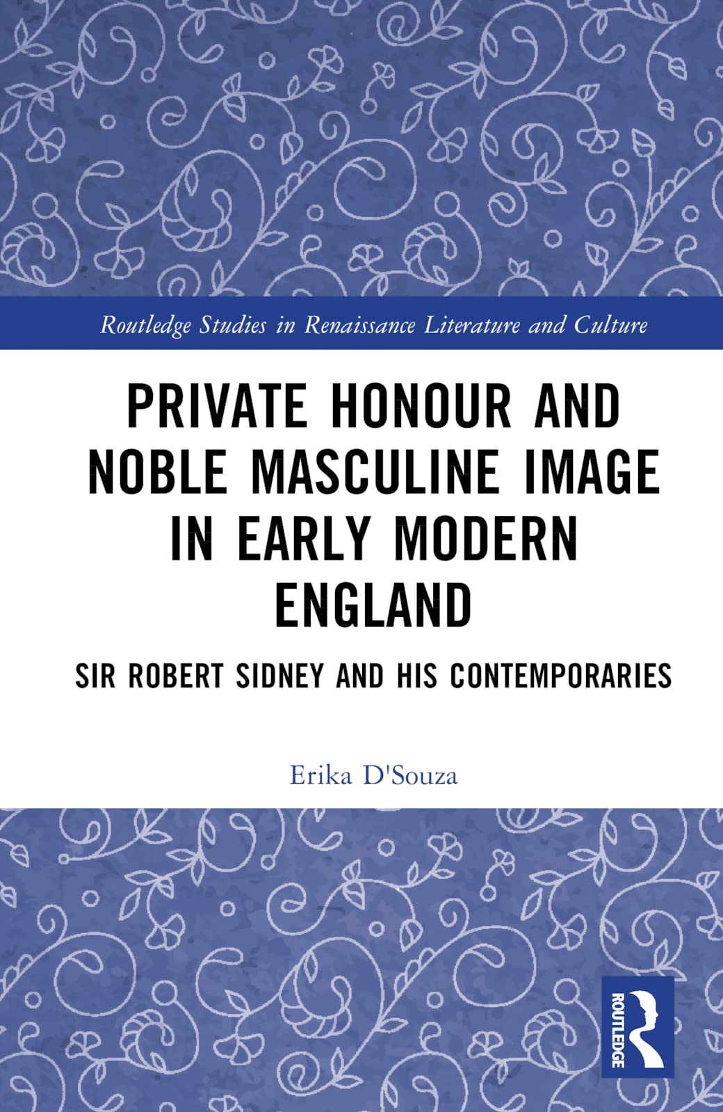 Private Honour and Noble Masculine Image in Early Modern England Social Sciences