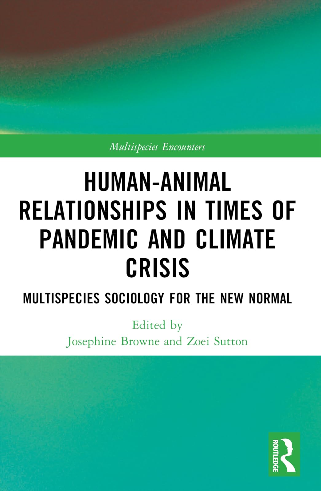Human-Animal Relationships in Times of Pandemic and Climate Crisis Books
