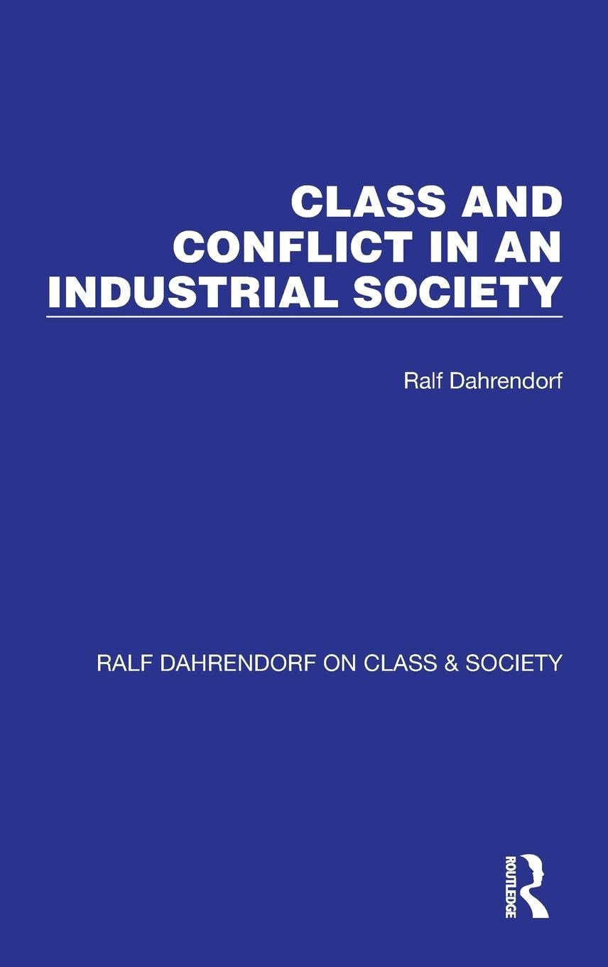 Class and Conflict in an Industrial Society Law