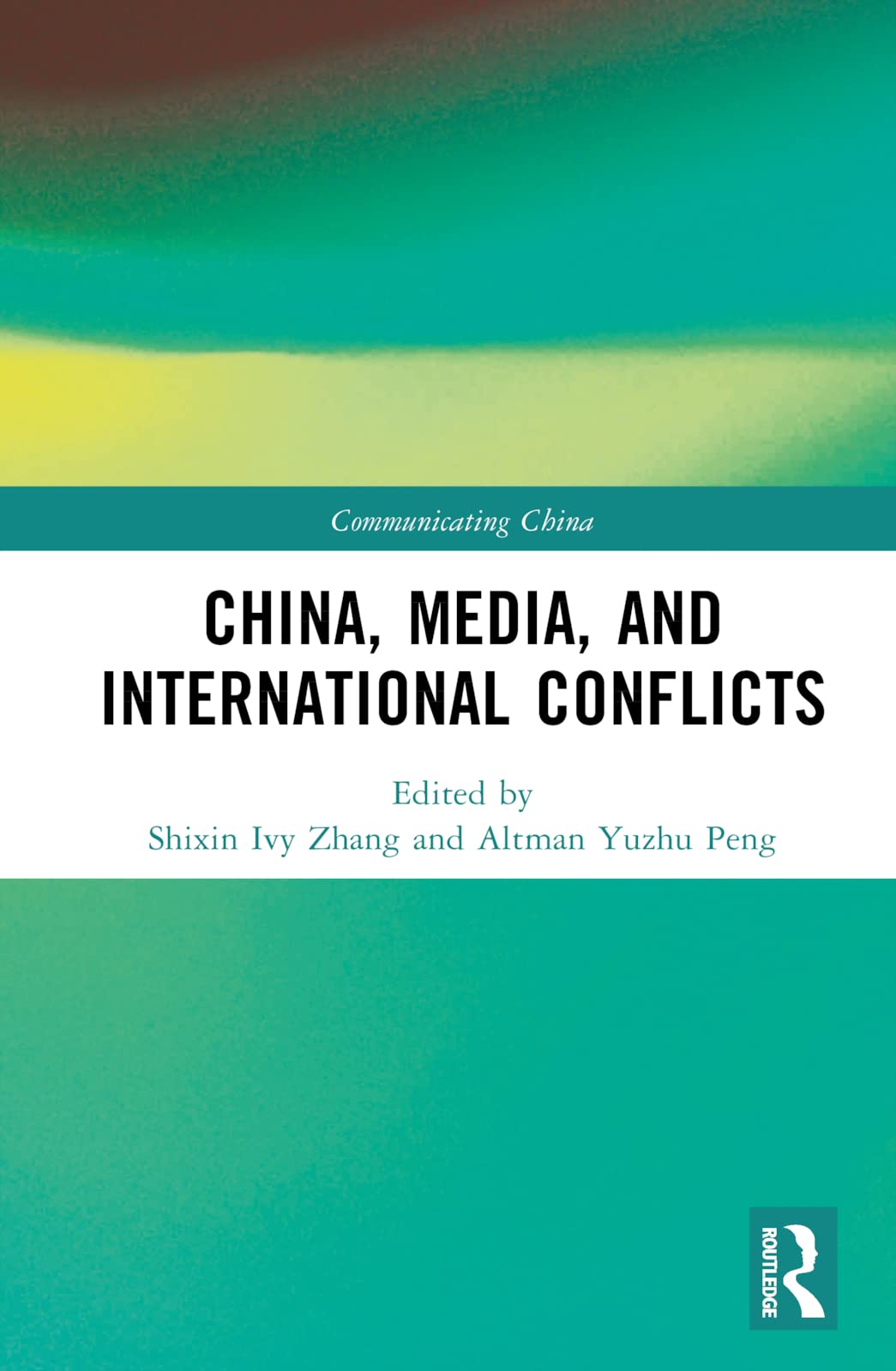 China, Media, and International Conflicts Natural Sciences