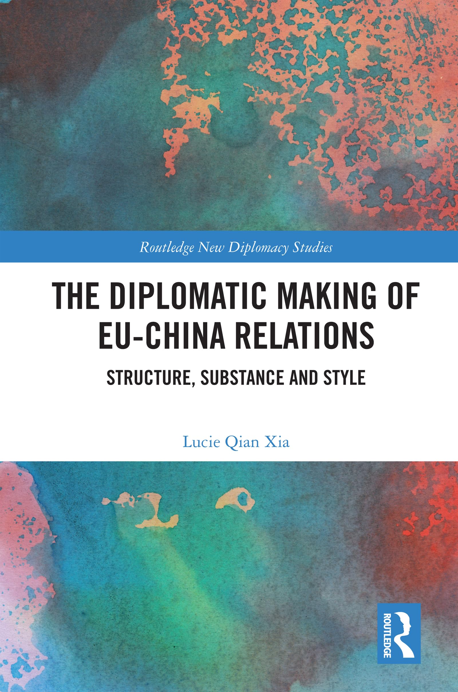 The Diplomatic Making of EU-China Relations Law