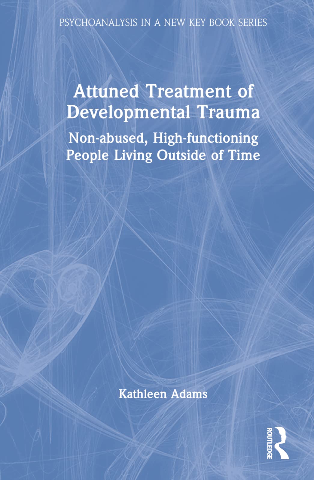 Attuned Treatment of Developmental Trauma Medicine