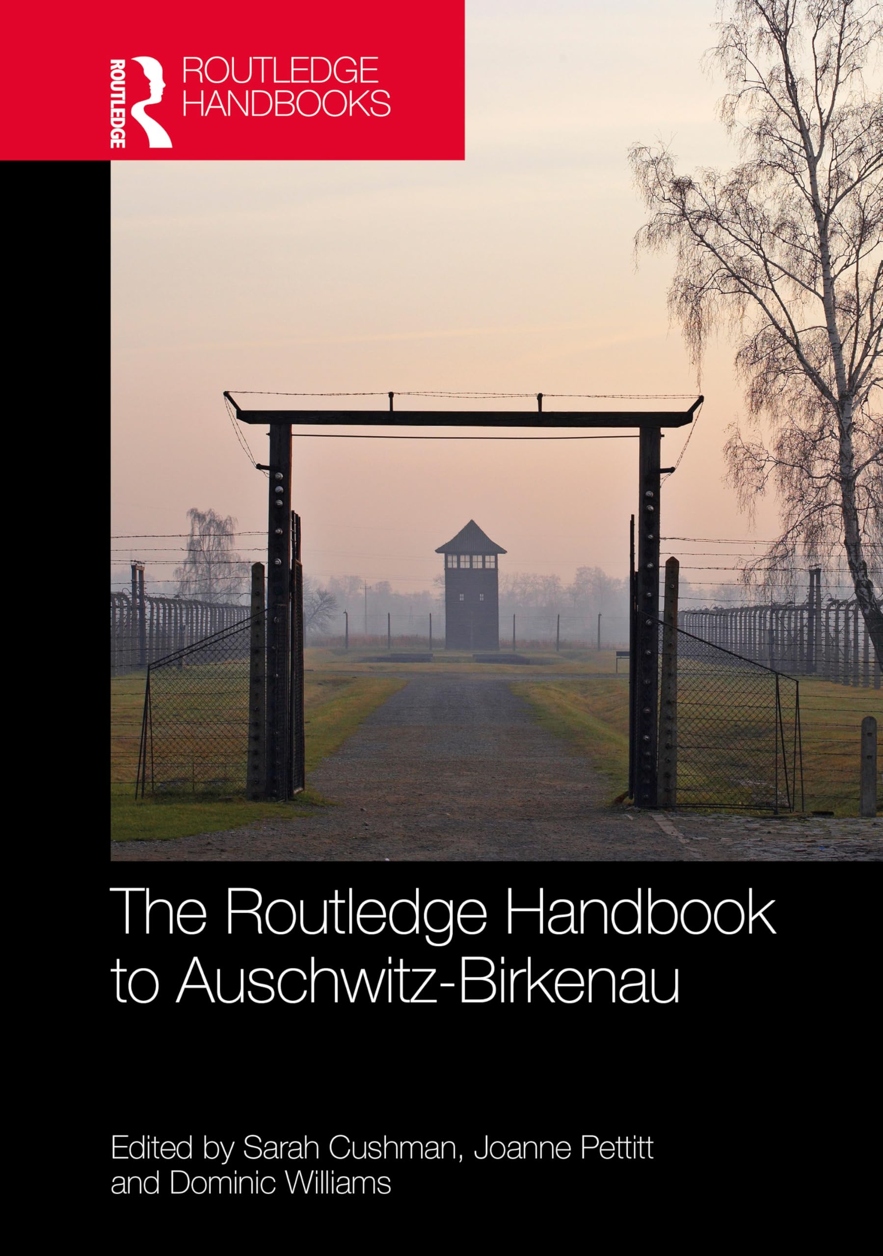 The Routledge Handbook to Auschwitz-Birkenau German history