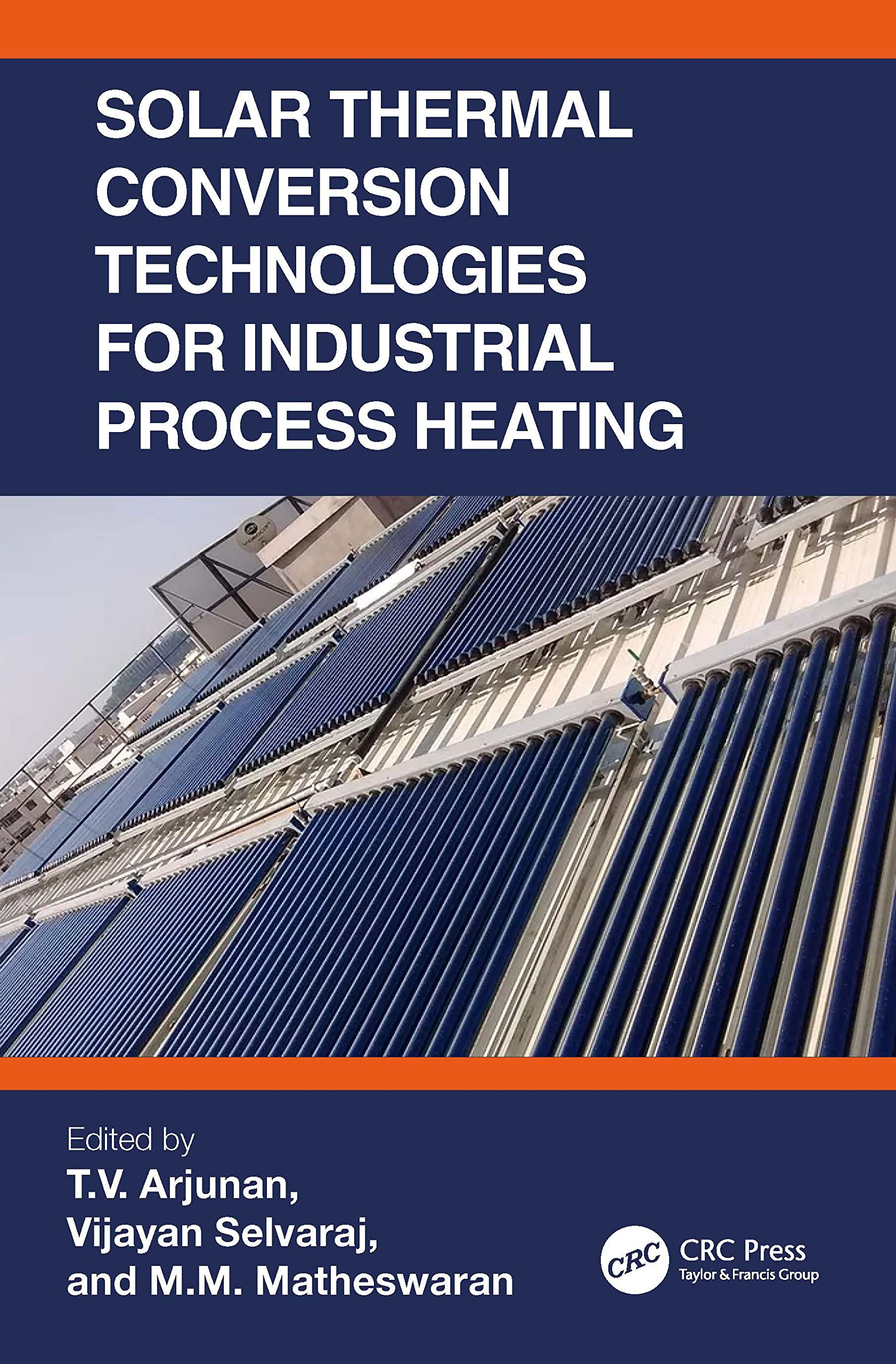 Solar Thermal Conversion Technologies for Industrial Process Heating Business, Finance & Career