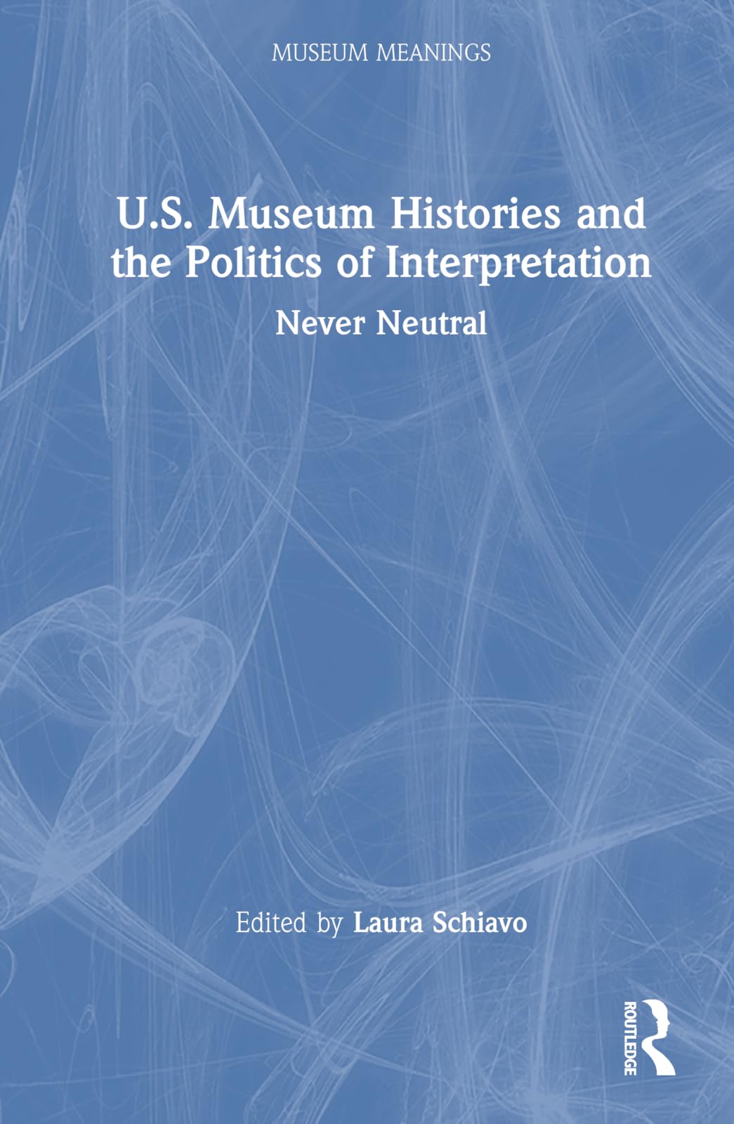 U.S. Museum Histories and the Politics of Interpretation Social Sciences