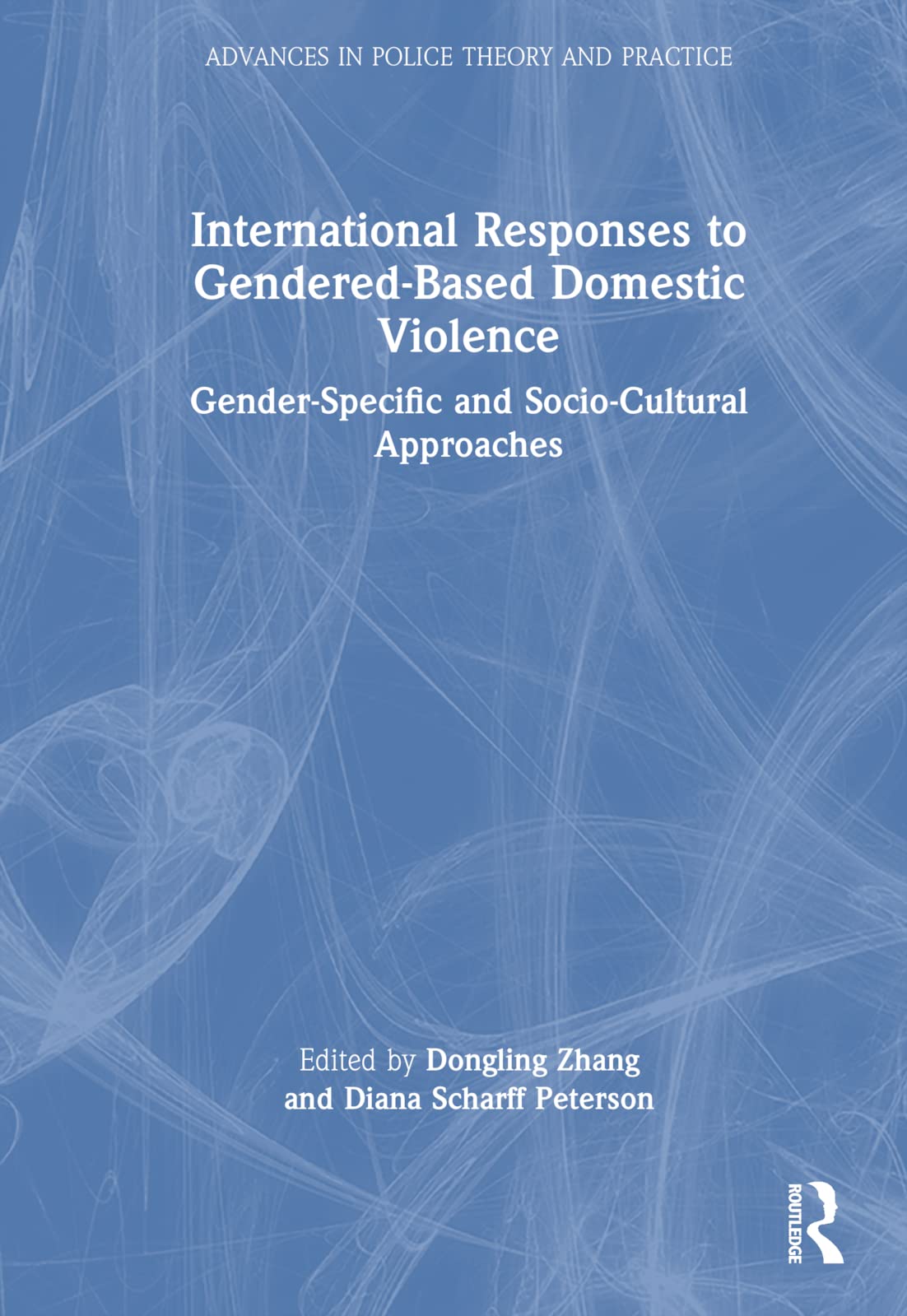International Responses to Gendered-Based Domestic Violence Law