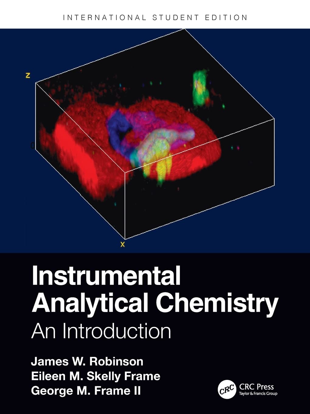 Instrumental Analytical Chemistry: An Introduction, International Student Edition Natural Sciences