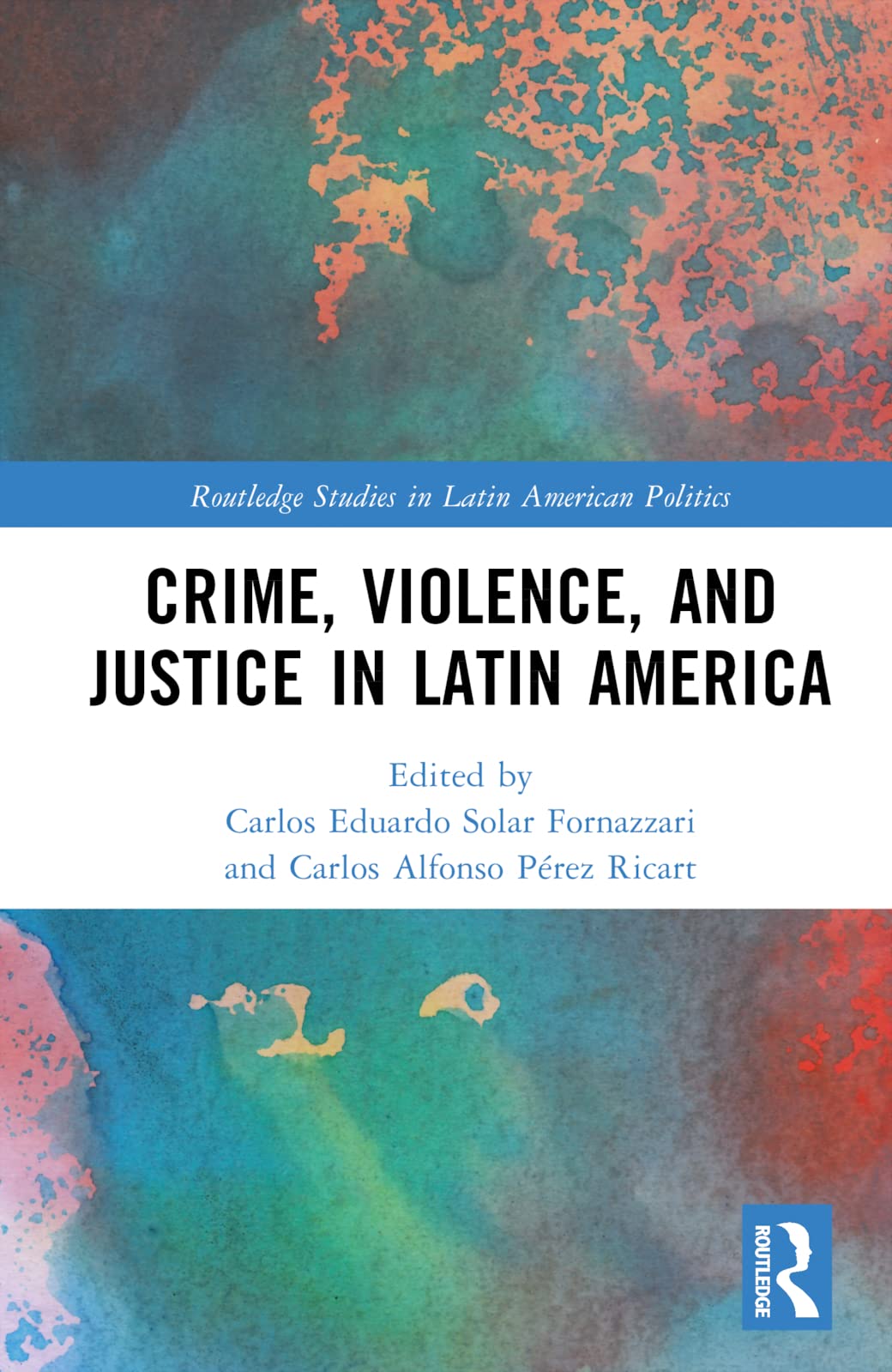 Crime, Violence, and Justice in Latin America Law